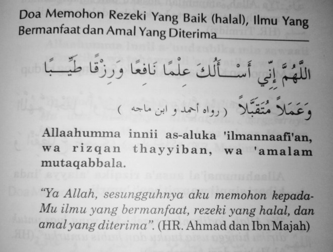 Doa allahumma inni asaluka ilman nafian wa rizqon thoyyiban wa amalan mutaqobbalan dalam tulisan arab teks latin beserta artinya khasiat cara . Doa Meminta Rezeki Halal Ilmu yang Bermanfaat dan Amal