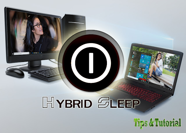 Cara menghemat energi terutama lsitrik nampaknya harus mulai kita. Apa itu Hybrid Sleep pada Windows dan Apa Manfaatnya