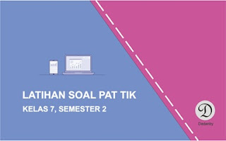 Jika terdapat masukan/data yang masuk dari . Latihan Soal PAT TIK Kelas 7 Semester 2 - Dadanby